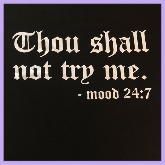 π€Black βThou Shall Not Try Meβ T-Shirtπ€ - Picture 7 of 9